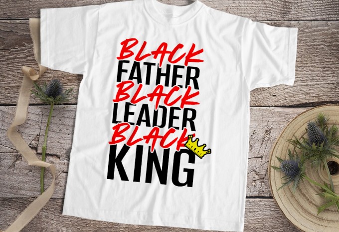 Black Father Black Leader Black King